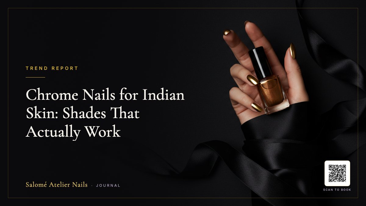 Chrome Nails for Indian Skin: Shades That Actually Work