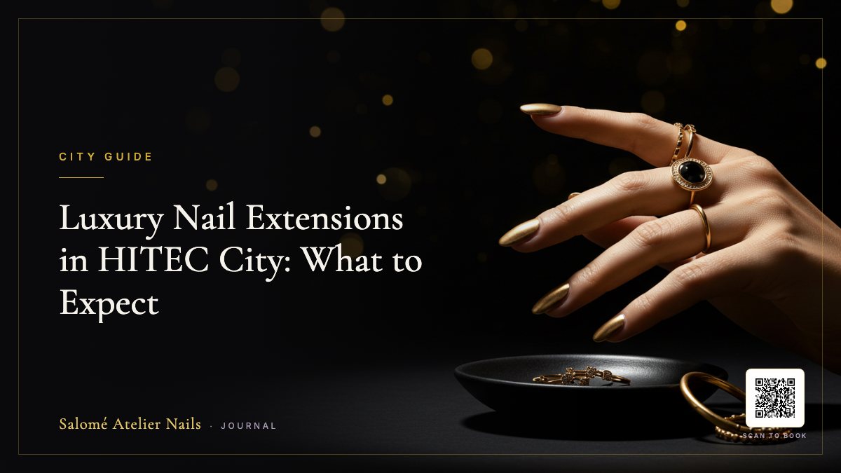 Luxury Nail Extensions in HITEC City: What to Expect