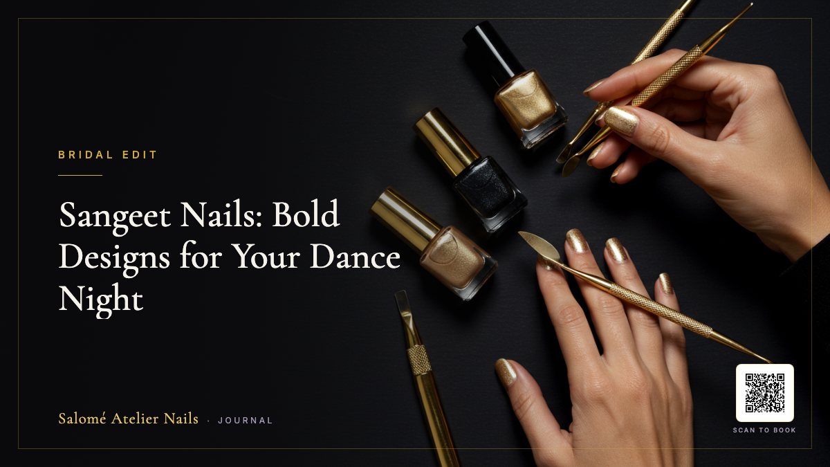 Sangeet Nails: Bold Designs for Your Dance Night